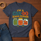 I'm A Can Do T-shirt