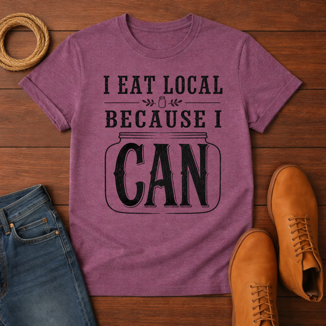 I Eat Local 2 T-Shirt