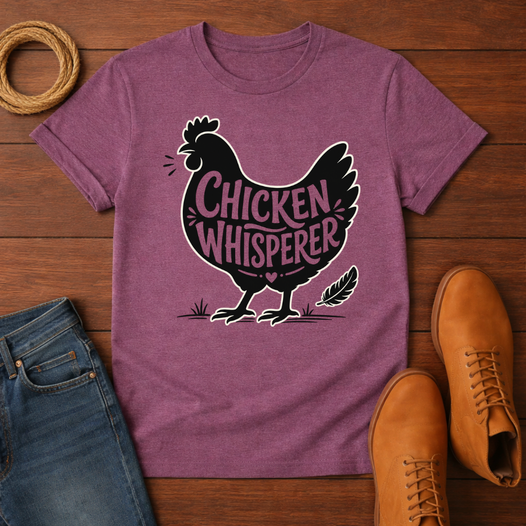 Hen Whisperer T-Shirt