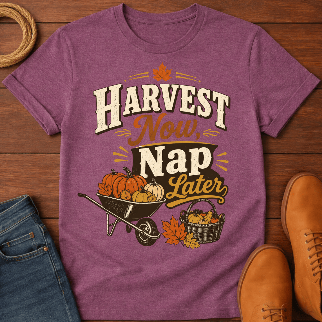 Harvest Now T-Shirt