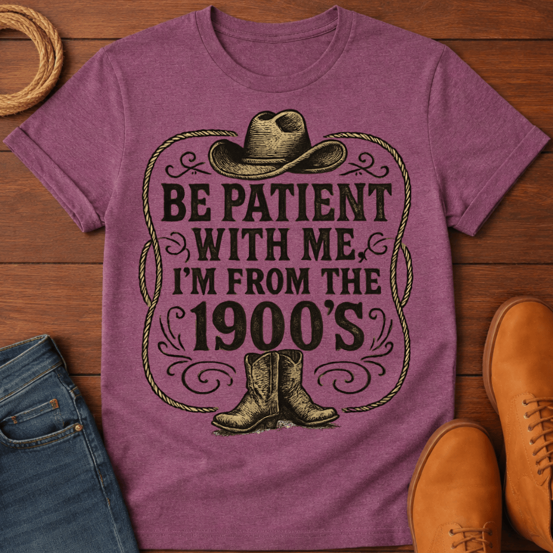 Be Patient T-Shirt