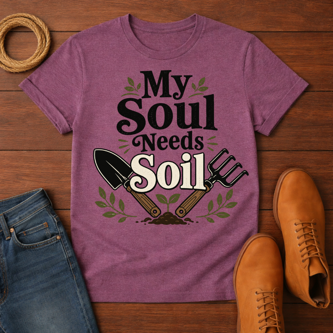 Soul Needs Soil 3 T-Shirt
