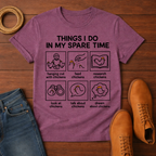 Things I Do T-shirt