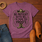 Be Patient T-shirt