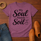 Soul Needs Soil 2 T-Shirt
