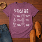Things I Do 4 T-Shirt
