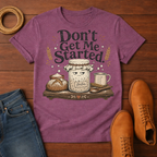 Don't Start T-Shirt