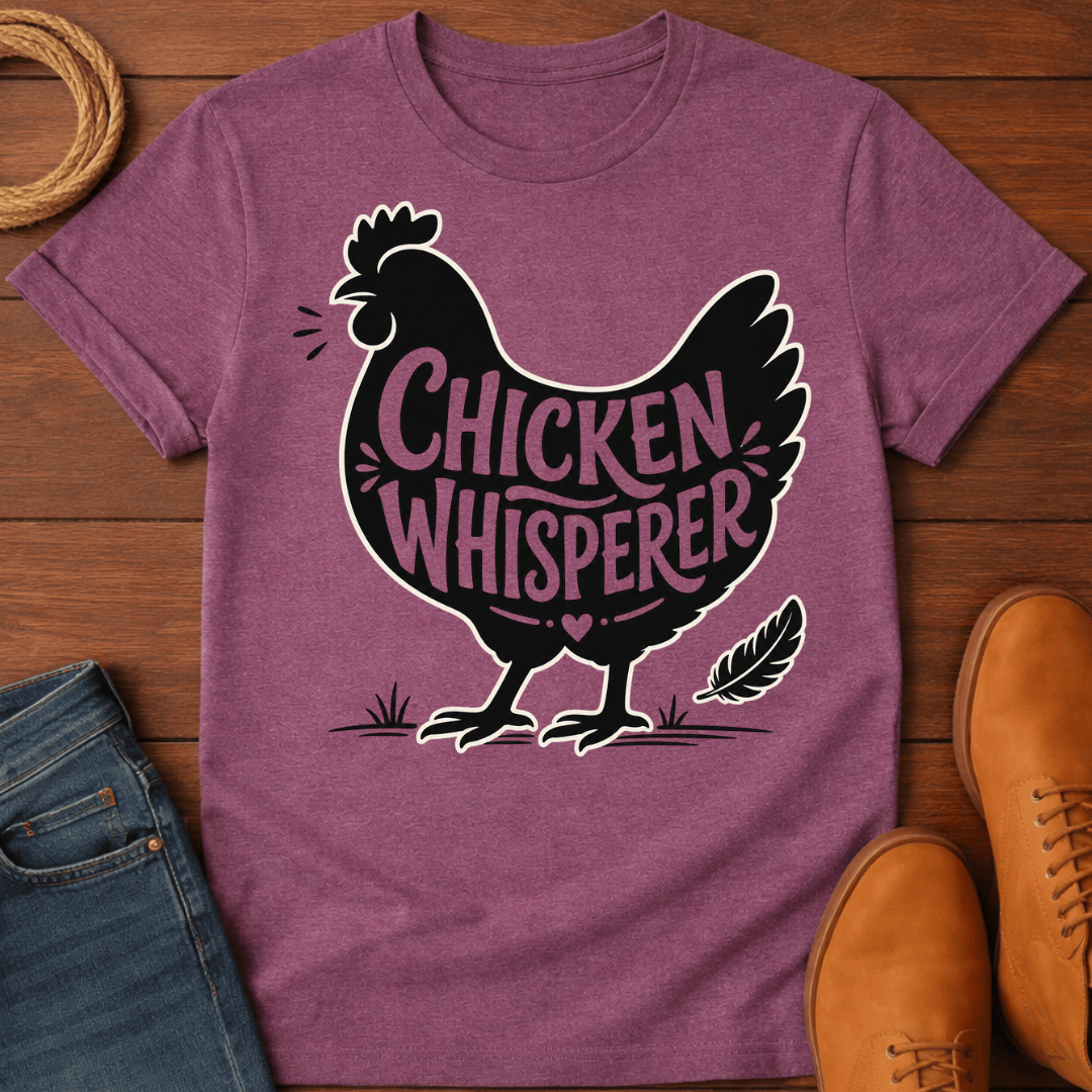 Hen Whisperer T-Shirt