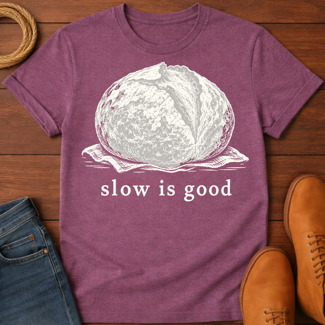 Slow is Good T-Shirt