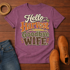 Bye Wife T-Shirt