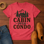 Cabin Over Condo T-Shirt