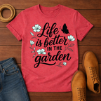 Life Is Better T-Shirt