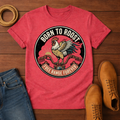 Born To T-Shirt