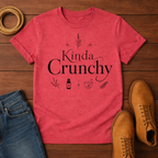 Kinda Crunchy 2 T-Shirt