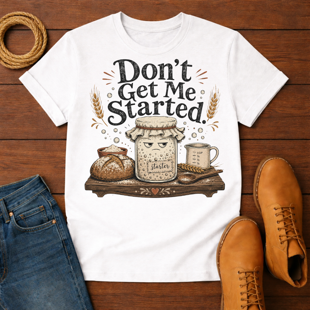 Don't Start T-Shirt