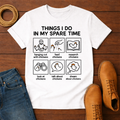 Things I Do T-Shirt