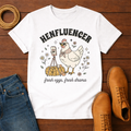 Henfluencer T-Shirt