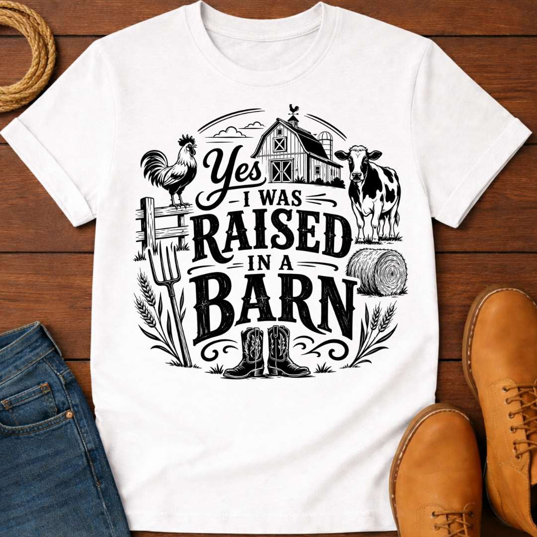 Raised In Barn T-Shirt