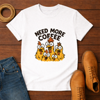Need More Coffee T-shirt