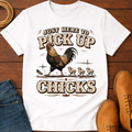 Pick Up Chicks T-Shirt