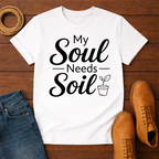 Soul Needs Soil 2 T-Shirt