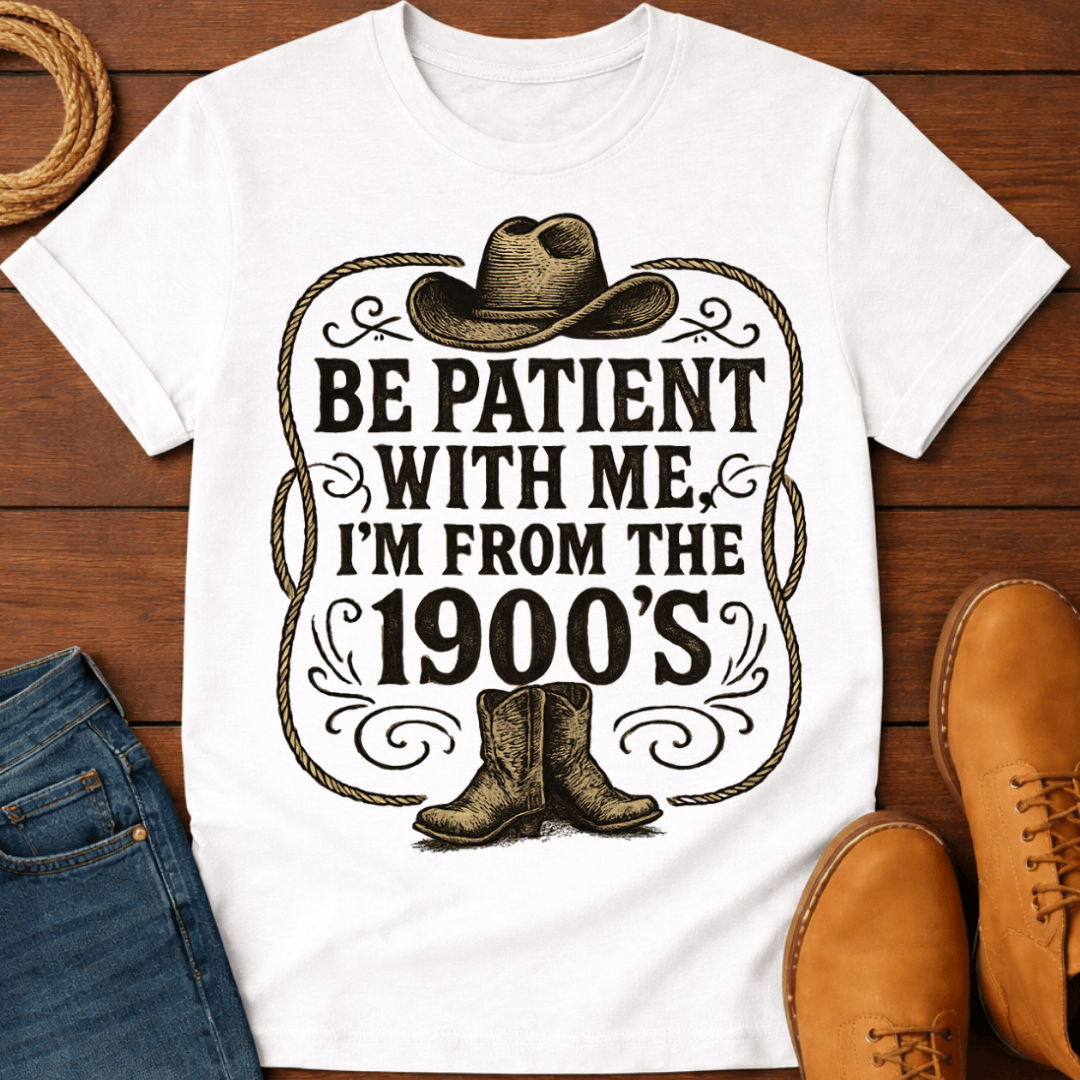 Be Patient T-Shirt