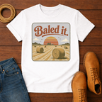 Baled It T-Shirt